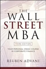 Wall Street MBA, Third Edition: Your Personal Crash Course in Corporate Finance 3rd edition цена и информация | Книги по экономике | 220.lv