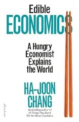 Edible Economics: A Hungry Economist Explains the World cena un informācija | Ekonomikas grāmatas | 220.lv