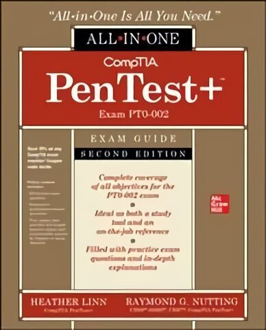 CompTIA PenTestplus Certification All-in-One Exam Guide, Second Edition (Exam PT0-002) 2nd edition цена и информация | Ekonomikas grāmatas | 220.lv