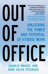 Out of Office: Unlocking the Power and Potential of Hybrid Work cena un informācija | Ekonomikas grāmatas | 220.lv