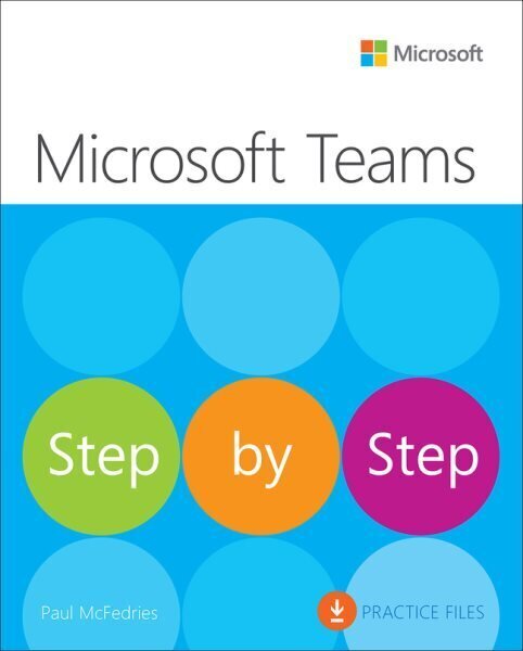 Microsoft Teams Step by Step цена и информация | Ekonomikas grāmatas | 220.lv