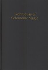 Techniques of Solomonic Magic цена и информация | Духовная литература | 220.lv