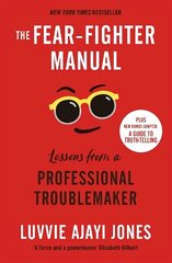 Fear-Fighter Manual: Lessons from a Professional Troublemaker cena un informācija | Pašpalīdzības grāmatas | 220.lv