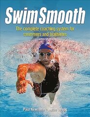 Swim Smooth: The Complete Coaching System for Swimmers and Triathletes цена и информация | Книги о питании и здоровом образе жизни | 220.lv