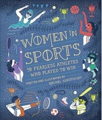 Women in Sports: 50 Fearless Athletes Who Played to Win цена и информация | Книги о питании и здоровом образе жизни | 220.lv