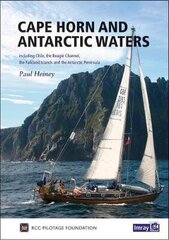 Cape Horn and Antarctic Waters: Including Chile, the Beagle Channel, Falkland Islands and the Antarctic Peninsula цена и информация | Книги о питании и здоровом образе жизни | 220.lv