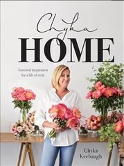 Chyka Home: Seasonal Inspiration for a Life of Style Hardback cena un informācija | Pašpalīdzības grāmatas | 220.lv