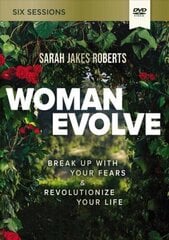 Woman Evolve Study Guide with DVD: Break Up with Your Fears and Revolutionize Your Life cena un informācija | Garīgā literatūra | 220.lv