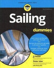 Sailing For Dummies, 3rd Edition 3rd Edition cena un informācija | Grāmatas par veselīgu dzīvesveidu un uzturu | 220.lv