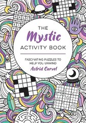 Mystic Activity Book: Fascinating Puzzles to Help You Unwind cena un informācija | Grāmatas par veselīgu dzīvesveidu un uzturu | 220.lv
