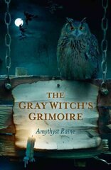 Gray Witch`s Grimoire, The cena un informācija | Pašpalīdzības grāmatas | 220.lv