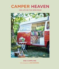 Camper Heaven: Van Life on the Open Road цена и информация | Книги о питании и здоровом образе жизни | 220.lv