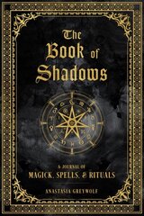 Book of Shadows: A Journal of Magick, Spells, &amp; Rituals, Volume 9 cena un informācija | Pašpalīdzības grāmatas | 220.lv