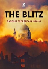 Blitz: Bombers Over Britain 1940-41 cena un informācija | Vēstures grāmatas | 220.lv