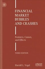 Financial Market Bubbles and Crashes: Features, Causes, and Effects 3rd ed. 2021 цена и информация | Книги по экономике | 220.lv