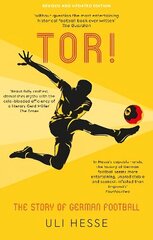 Tor!: The Story of German Football cena un informācija | Grāmatas par veselīgu dzīvesveidu un uzturu | 220.lv