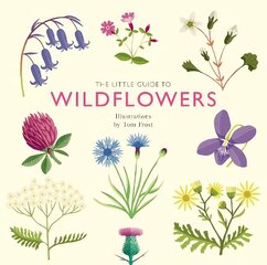 Little Guide to Wildflowers cena un informācija | Grāmatas par veselīgu dzīvesveidu un uzturu | 220.lv