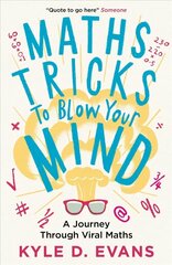 Maths Tricks to Blow Your Mind: A Journey Through Viral Maths Main cena un informācija | Grāmatas par veselīgu dzīvesveidu un uzturu | 220.lv