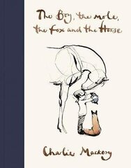 Boy, The Mole, The Fox and The Horse цена и информация | Сказки | 220.lv