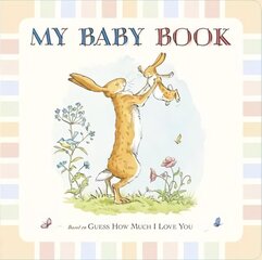 Guess How Much I Love You: My Baby Book: My Baby Book cena un informācija | Grāmatas mazuļiem | 220.lv