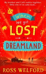 When We Got Lost in Dreamland цена и информация | Книги для подростков и молодежи | 220.lv