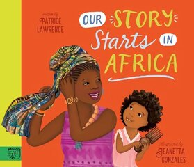 Our Story Starts in Africa cena un informācija | Grāmatas mazuļiem | 220.lv