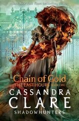 Last Hours: Chain of Gold цена и информация | Книги для подростков и молодежи | 220.lv