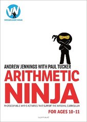 Arithmetic Ninja for Ages 10-11: Maths activities for Year 6 cena un informācija | Izglītojošas grāmatas | 220.lv