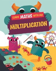 Learn Maths with Mo: Multiplication Illustrated edition cena un informācija | Grāmatas pusaudžiem un jauniešiem | 220.lv