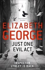 Just One Evil Act: An Inspector Lynley Novel: 18 цена и информация | Фантастика, фэнтези | 220.lv