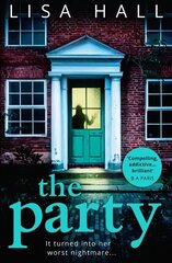 Party: The Gripping New Psychological Thriller from the Bestseller Lisa Hall, Book 3 цена и информация | Фантастика, фэнтези | 220.lv
