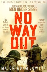 No Way Out: The Searing True Story of Men Under Siege цена и информация | Биографии, автобиогафии, мемуары | 220.lv