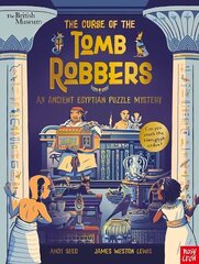 British Museum: The Curse of the Tomb Robbers (An Ancient Egyptian Puzzle   Mystery) цена и информация | Книги для подростков и молодежи | 220.lv