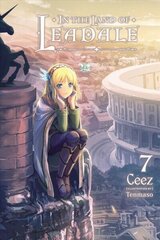 In the Land of Leadale, Vol. 7 (light novel) cena un informācija | Fantāzija, fantastikas grāmatas | 220.lv