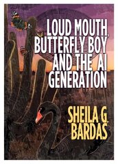 Loud Mouth, Butterfly Boy and The AI Generation cena un informācija | Grāmatas pusaudžiem un jauniešiem | 220.lv