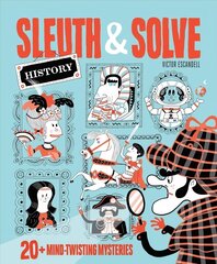 Sleuth &amp; Solve: 20plus Mind-Twisting Mysteries cena un informācija | Grāmatas pusaudžiem un jauniešiem | 220.lv