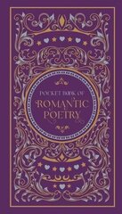 Pocket Book of Romantic Poetry: (Barnes & Noble Collectible Editions) цена и информация | Поэзия | 220.lv