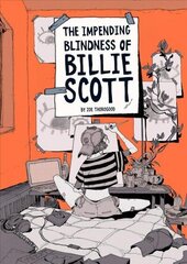 Impending Blindness Of Billie Scott 2nd Enlarged ed. цена и информация | Фантастика, фэнтези | 220.lv