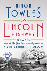 Lincoln Highway: A Novel Large type / large print edition cena un informācija | Fantāzija, fantastikas grāmatas | 220.lv