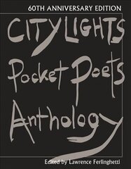 City Lights Pocket Poets Anthology: 60th Anniversary Edition -60th Anniversary ed. cena un informācija | Dzeja | 220.lv