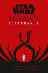 Star Wars: Thrawn Ascendancy (Book II: Greater Good) цена и информация | Фантастика, фэнтези | 220.lv