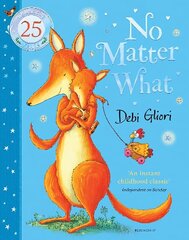 No Matter What: The Anniversary Edition цена и информация | Книги для малышей | 220.lv