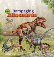 Rampaging Allosaurus cena un informācija | Grāmatas mazuļiem | 220.lv