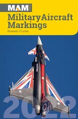 Military Aircraft Markings 2022 цена и информация | Путеводители, путешествия | 220.lv