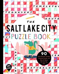 Salt Lake City Puzzle Book: 90 Word Searches, Jumbles, Crossword Puzzles, and More All about Salt Lake City, Utah! cena un informācija | Grāmatas mazuļiem | 220.lv