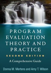 Program Evaluation Theory and Practice, Second Edition: A Comprehensive Guide 2nd edition cena un informācija | Sociālo zinātņu grāmatas | 220.lv