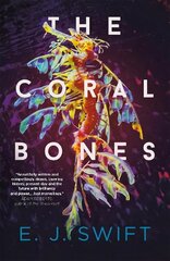 Coral Bones: The breathtaking novel shortlisted for every major science fiction award in the UK! цена и информация | Фантастика, фэнтези | 220.lv