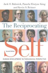 Reciprocating Self Human Development in Theological Perspective cena un informācija | Garīgā literatūra | 220.lv