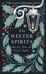 Winter Spirits: Ghostly Tales for Frosty Nights cena un informācija | Fantāzija, fantastikas grāmatas | 220.lv