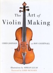 Art of Violin Making цена и информация | Книги об искусстве | 220.lv